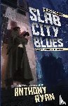 Ryan, Anthony - Slab City Blues