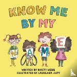 Webb, Kirsty, Webb, Kirsty Olivia - Know Me By My Name