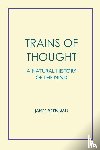 Brennan, James H - Trains of Thought - A Natural History of the Mind