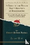 Anshutz, Edward Pollock - A Guide to the Twelve Tissue Remedies of Biochemistry: The Cell-Salts, Biochemic or Schuessler Remedies (Classic Reprint)