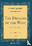 Spengler, Oswald - The Decline of the West, Vol. 1 of 2