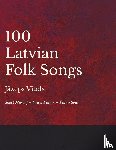 Vitols, Jazeps - 100 Latvian Folk Songs - Sheet Music for Voice, Piano or Piano Solo