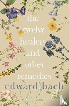 Bach, Edward - The Twelve Healers and Other Remedies