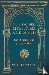 Lethaby, W R - Architecture, Mysticism and Myth - With Illustrations by the Author