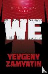 Zamyatin, Yevgeny, Wells, H G - We