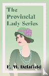 Delafield, E M - The Provincial Lady Series