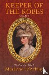 Burney, Fanny - Keeper of the Robes - The Diary and Letters of Madame D'Arblay