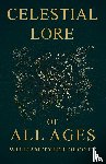 Olcott, William Tyler - Celestial Lore of All Ages