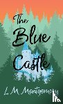 Montgomery, L M - The Blue Castle