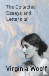 Woolf, Virginia - The Collected Essays and Letters of Virginia Woolf