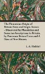 Waddell, L a - The Phoenician Origin of Britons Scots and Anglo-Saxons
