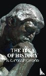 Collingwood, R G - Idea of History