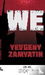 Zamyatin, Yevgeny, Wells, H G - We