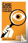 Doyle, Arthur Conan - The Case Book of Sherlock Holmes - The Sherlock Holmes Collector's Library