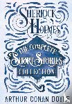 Doyle, Arthur Conan - Sherlock Holmes - The Complete Short Stories Collection