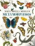  - Maria Sibylla Merian's Metamorphosis