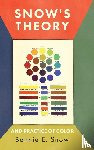 Snow, Bonnie E., Froehlich, Hugo B. - Snow's Theory and Practice of Color