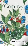 Macalister, Charles J. - Comfrey - An Ancient Medicinal Remedy