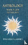 Adams, Evangeline, Crowley, Aleister - Evangeline Adams' Astrology