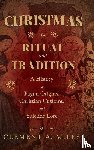 Miles, Clement A. - Christmas in Ritual and Tradition