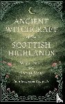 Campbell, John Gregorson - Ancient Witchcraft of the Scottish Highlands