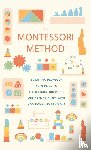 Montessori, Maria - The Montessori Method