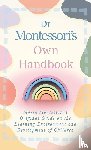 Montessori, Maria - Dr Montessori's Own Handbook