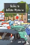 Armitage, Anne - Bailey to Ballater Mysteries