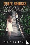 Brickley, Tony - Three Bridges Black