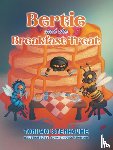 Wolstenholme, Toni - Bertie and the Breakfast Treat