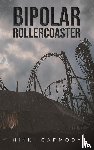 Carmody, Nikki - Bipolar Rollercoaster