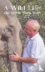 Fynes-Clinton, Jane - A Wild Life: The Edwin Wiek Story