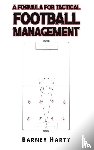 Harty, Barney - A Formula for Tactical Football Management