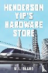 Bladd, M L - Henderson Yip's Hardware Store