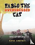 Gadenne, Katie - Pablo the Overdressed Cat