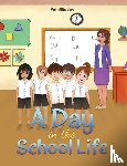 Gliddon, Pat - A Day in the School Life