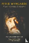 Wyngarde-Hopkins, Tina - Peter Wyngarde: A Life Amongst Strangers