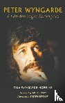 Wyngarde-Hopkins, Tina - Peter Wyngarde: A Life Amongst Strangers