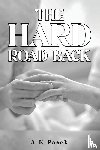 Pasek, A K - The Hard Road Back