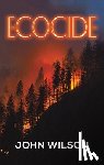 Wilson, John - Ecocide