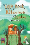 McQueen, Lindzy - The Little Book of 101 Wise Words for Children