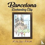 Mabbott, Nicola Jane - Barcelona - Enchanting City