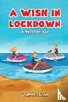 Dunklin, John - A Wish in Lockdown