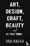 Richardson, Donald - Art, Design, Craft, Beauty and All Those Things...