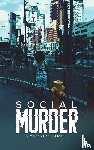 Dunwell, Wayne Michael - Social Murder