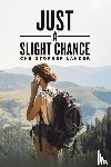 Lander, Christopher - Just a Slight Chance
