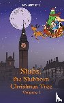 Mitchell, Joy - Stubs, the Stubborn Christmas Tree - Volume 1