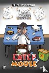 Detenu, Le Chat - To Catch a Mouse