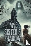 Jay, Danielle - My Sister's Shadow