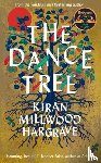 Millwood Hargrave, Kiran - The Dance Tree